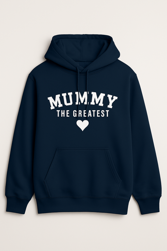 Mummy the Greatest Hoodie Limited Edition