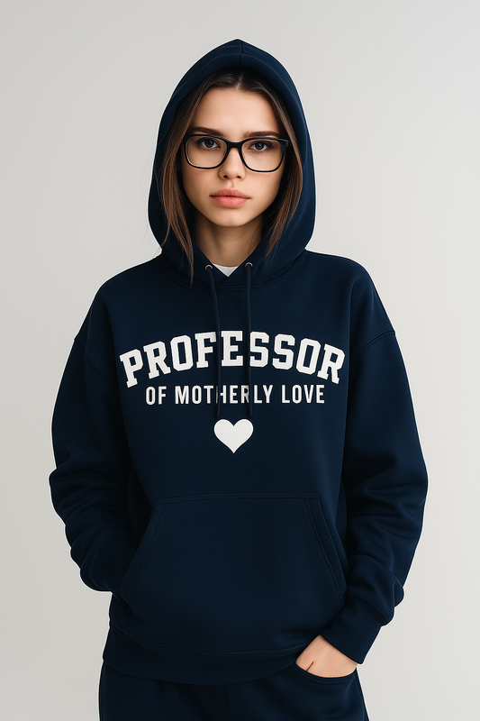 Professor of Motherly Love Hoodie Limited Edition